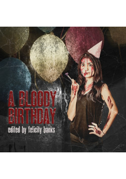 A Bloody Birthday