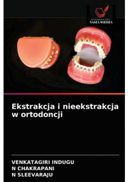 Ekstrakcja i nieekstrakcja w ortodoncji