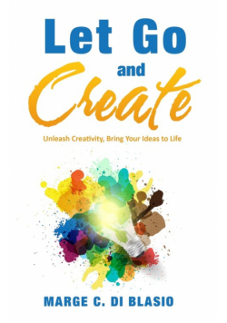 Let Go and Create