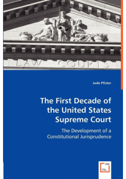 The First Decade of the United States Supreme Court