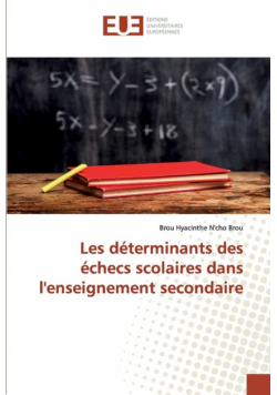 Les déterminants des échecs scolaires dans l'enseignement secondaire
