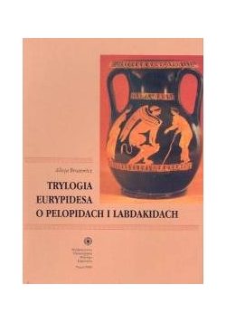 Trylogia Eurypidesa o Pelopidach i Labdakidach
