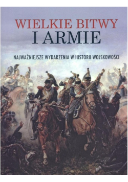 Wielkie bitwy i armie