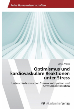 Optimismus und kardiovaskuläre Reaktionen unter Stress