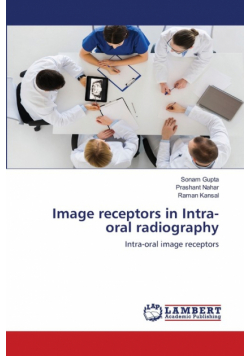 Image receptors in Intra-oral radiography