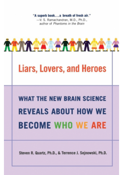 Liars, Lovers, and Heroes