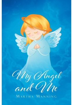 My Angel and Me