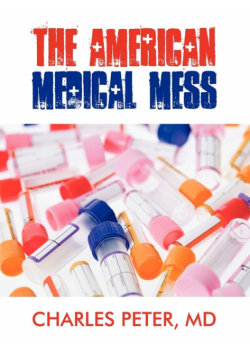 The American Medical Mess