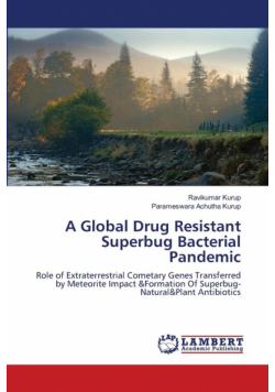 A Global Drug Resistant Superbug Bacterial Pandemic