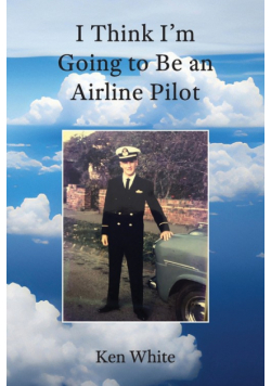 I Think I'm Going to Be an Airline Pilot