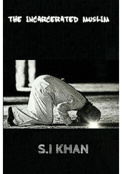 The Incarcerated Muslim