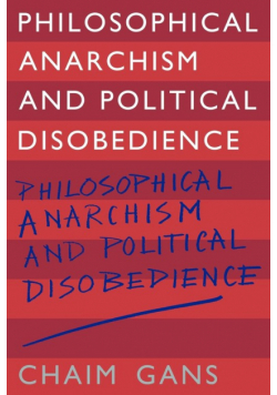 Philosophical Anarchism and Political Disobedience
