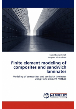 Finite element modeling of composites and sandwich laminates