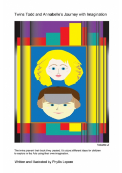 Twins Todd and Annabelle's Journey with Imagination volume 2