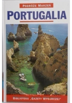 Portugalia Podróże marzeń
