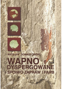 Wapno dyspergowane - spoiwo zapraw i farb