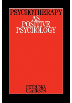 Psychotherapy as Positive Psyc