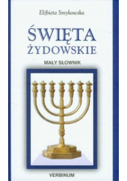 Święta żydowskie Mały słownik