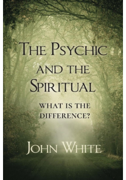 The Psychic and the Spiritual