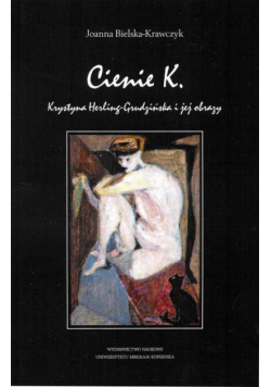 Cienie K. Krystyna Herling-Grudzińska i jej obrazy