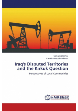 Iraq's Disputed Territories and the Kirkuk Question