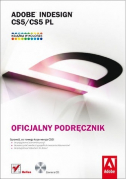 Adobe InDesign CS5 CS5 PL Oficjalny podręcznik z CD