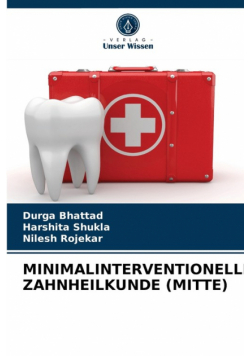 Minimalinterventionelle Zahnheilkunde (Mitte)