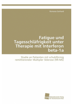 Fatigue und Tagesschläfrigkeit unter Therapie mit Interferon beta-1a