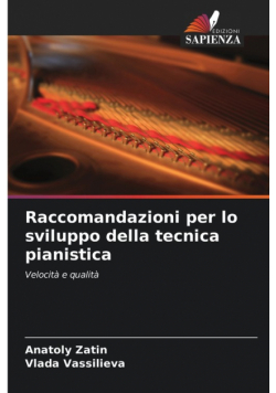Raccomandazioni per lo sviluppo della tecnica pianistica