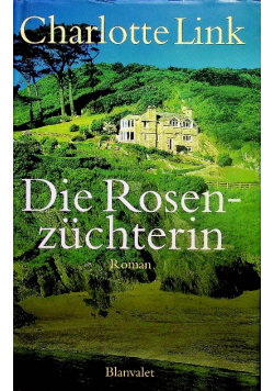 Die Rosenzuchterin
