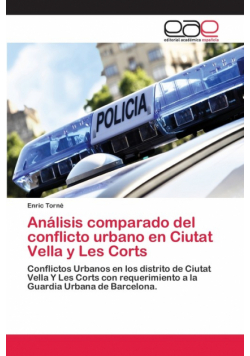 Análisis comparado del conflicto urbano en Ciutat Vella y Les Corts