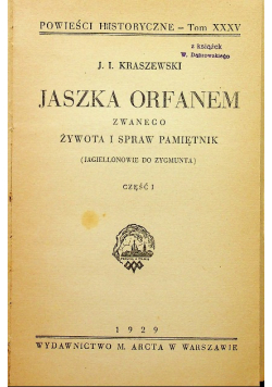 Jaszko Orfan  część I i II 1929r