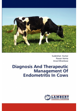 Diagnosis And Therapeutic Management Of Endometritis In Cows