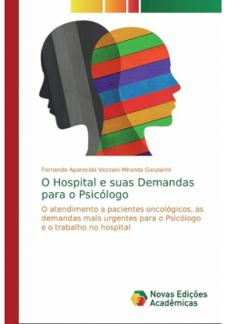 O Hospital e suas Demandas para o Psicólogo