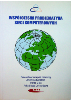 Współczesna problematyka sieci komputerowych