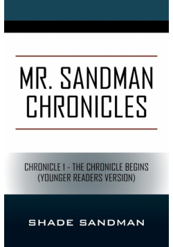 Mr. Sandman Chronicles