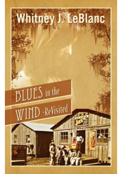 Blues in the Wind-Revisited