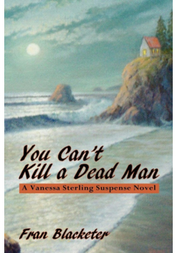 You Can't Kill a Dead Man