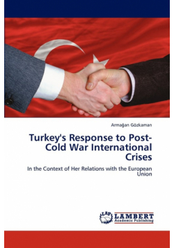 Turkey's Response to Post-Cold War International Crises