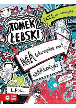 Tomek Łebski tom 6 Ma chrapkę na smakołyki