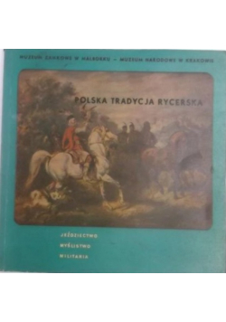 Polska tradycja rycerska