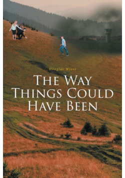 The Way Things Could Have Been