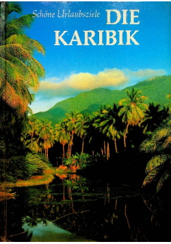 Schöne Urlaubsziele die Karibik