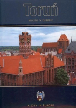 Toruń Miasto w Europie