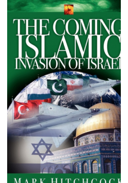 The Coming Islamic Invasion of Israel