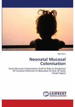 Neonatal Mucosal Colonisation