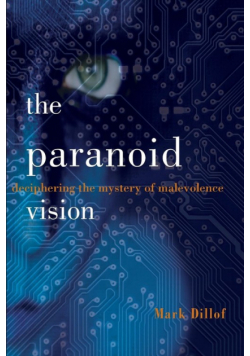The Paranoid Vision