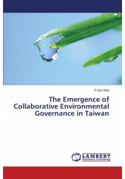 The Emergence of Collaborative Environmental Governance in Taiwan
