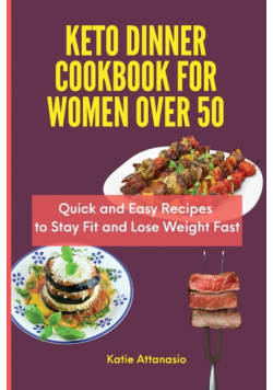 Keto Dinner Cookbook for Women Over 50