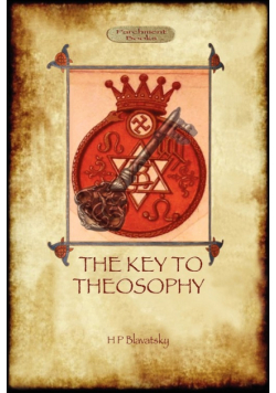 The Key to Theosophy - with original 30-page annotated glossary
